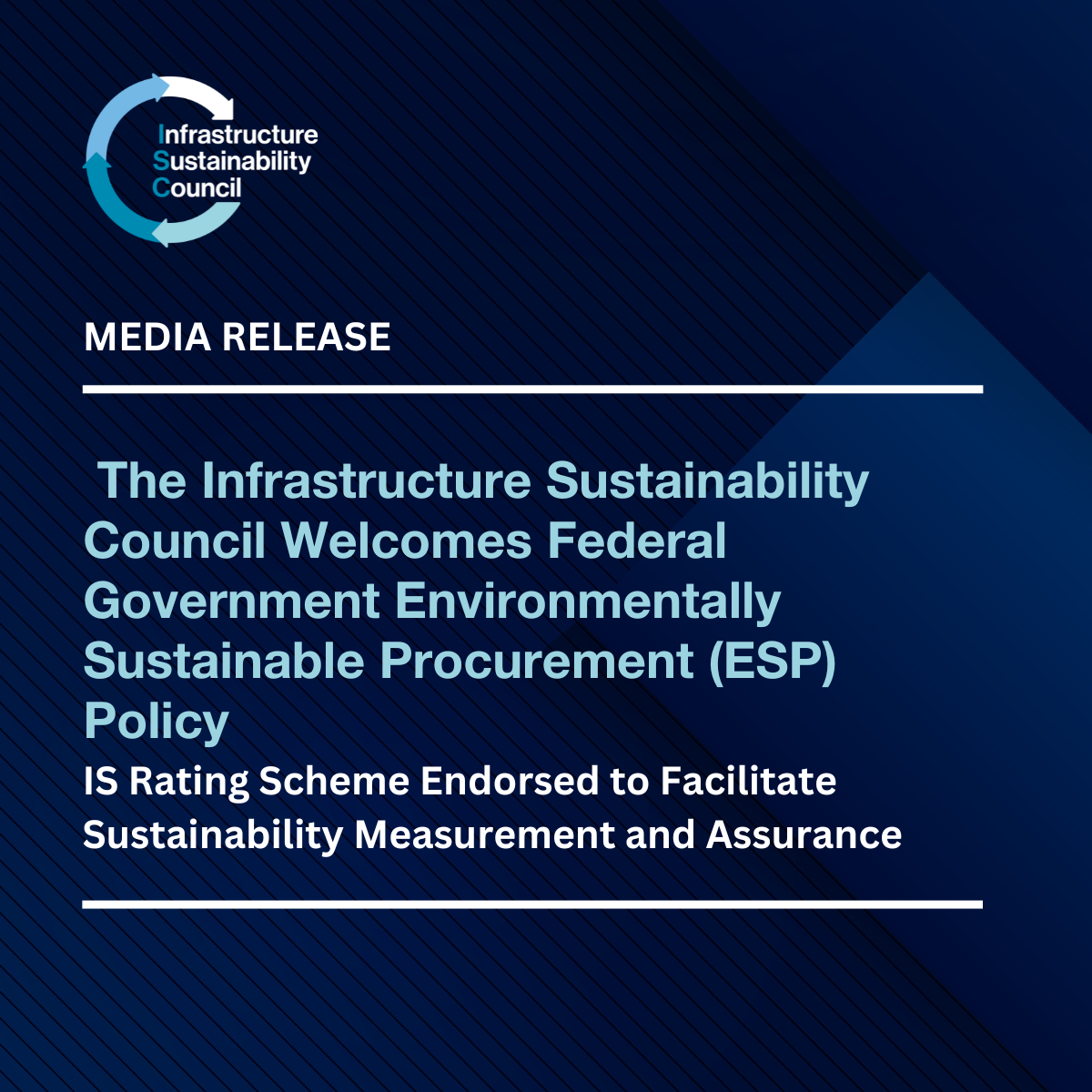The Infrastructure Sustainability Council Welcomes Federal Government Environmentally Sustainable Procurement (ESP) Policy